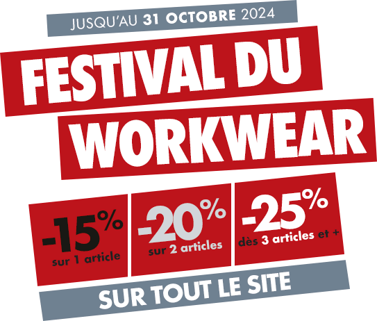 Festival du Workwear : -15% dès 1 article, -20% dès 2 articles, -25% dès 3 articles !